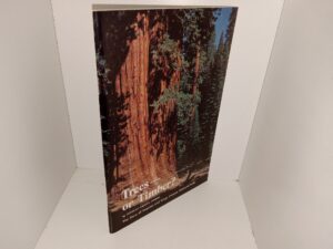 Trees— or Timber?: The Story of Sequoia and Kings Canyon National Parks (1968) ~ by Douglas Hillman Strong