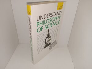 Teach Yourself: Understand Philosophy of Science: Follow the Quest for Truth (2012) ~ by Mel Thompson
