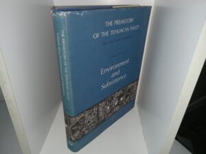 The Prehistory of the Tehuacan Valley: Vol. 1, Environment and Subsistence (1967) ~ Edited by Douglas S. Byers