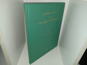 Tanners I Knew and The Family Organization (1993) ~ by Wilmer W. Tanner