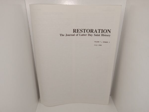 Restoration: The Journal of Latter Day Saint History: Vol. 7, No. 3, July 1988 (1988)
