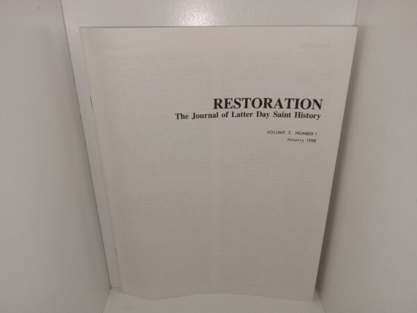 Restoration: The Journal of Latter Day Saint History: Vol. 7, No. 1, January 1988 (1988)