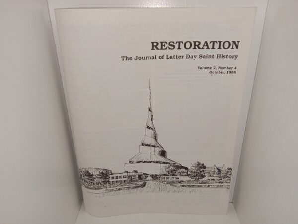 Restoration: The Journal of Latter Day Saint History: Vol. 7, No. 4, October, 1988 (1988)