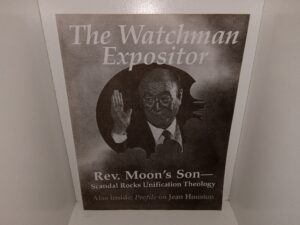 The Watchman Expositor: Vol. 13, No. 5, 1996: Rev. Moon’s Son—Scandal Rocks Unification Theology (Magazine)(1996)