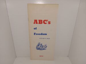 ABC’s of Freedom (Pamphlet) (1976) ~ by Leonard E. Read