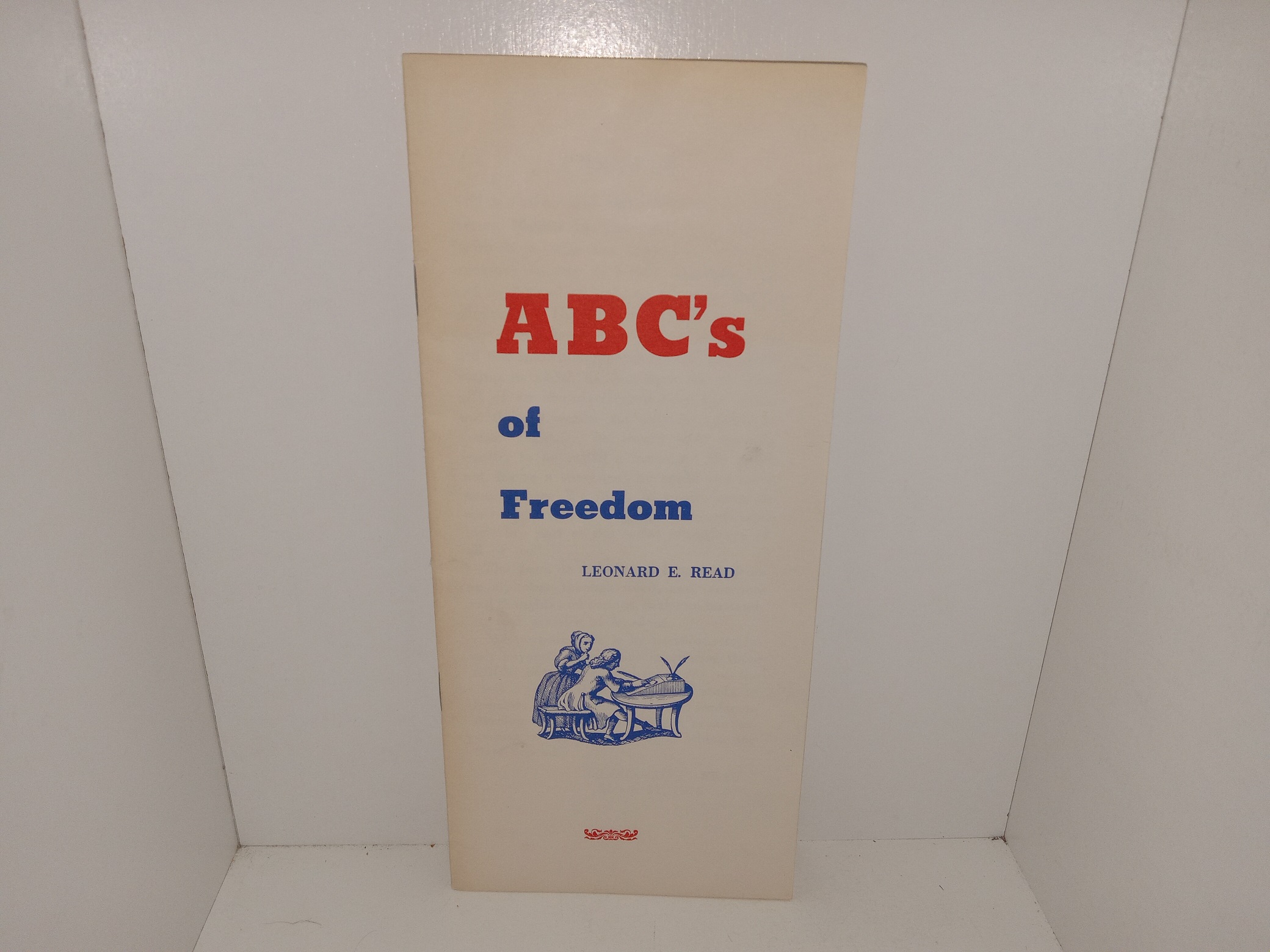 ABC’s of Freedom (Pamphlet) (1976) ~ by Leonard E. Read