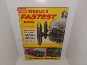World’s Fastest Cars: The Speed in Your Future (1955) ~ by Fred Horsley