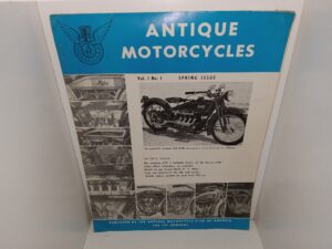 Antique Motorcycles: Vol. 1, No. 1, Spring Issue (Magazine) (Unknown Publishing Date)