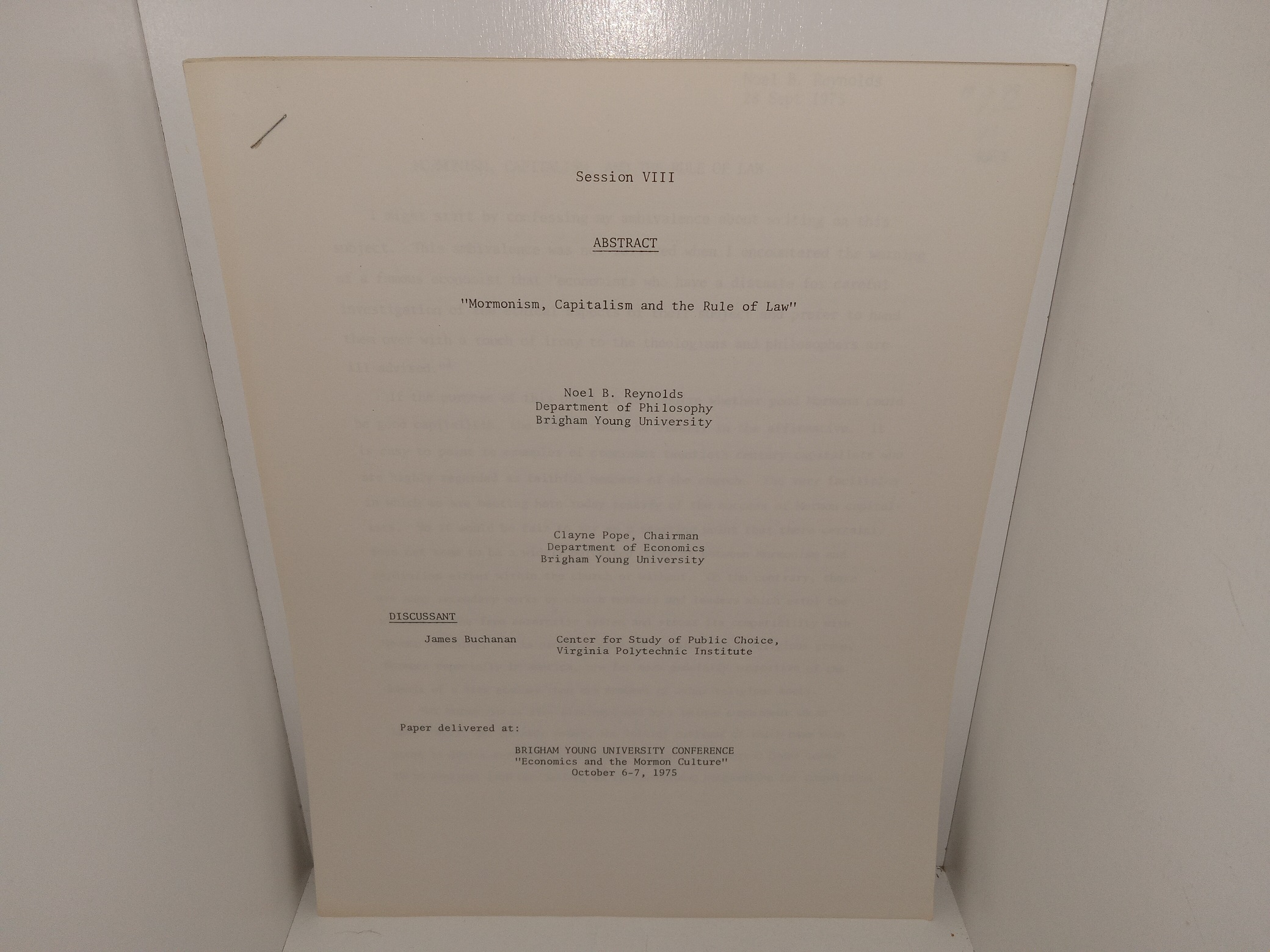 Session VIII: “Mormonism, Capitalsim and the Law”: Paper Delivered at: Brigham Young University Conference, “Economics and the Mormon culture”, October 6-7, 1975 (1975) ~ by Noel B. Reynolds, and Clayne Pope