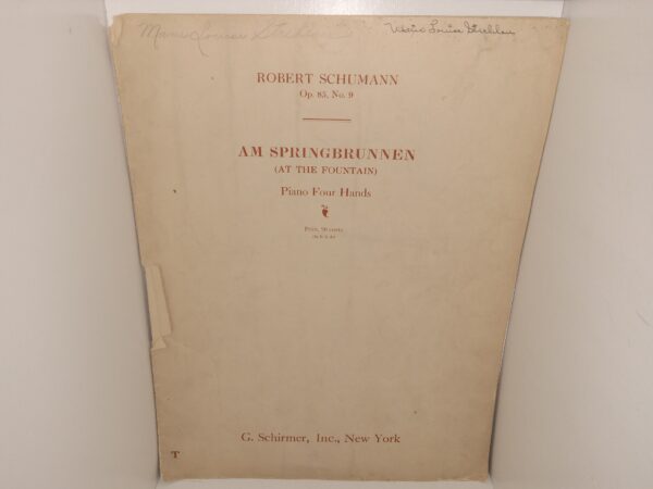 Robert Schumann: Op. 85, No. 9: Am Springbrunnen (At the Fountain): Piano Four Hands (Unbound) (1900) ~ by Robert Schumann
