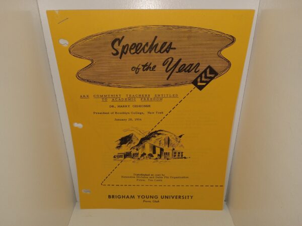 Speeches of the Year: Are Communist Techers Entitled to Academic Freedom: Brigham Young University, Provo, Utah (1954) ~ by Dr. Harry Gideonse