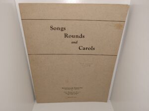Songs, Rounds and Carols (1940) ~ Reprinted by The Womans Press