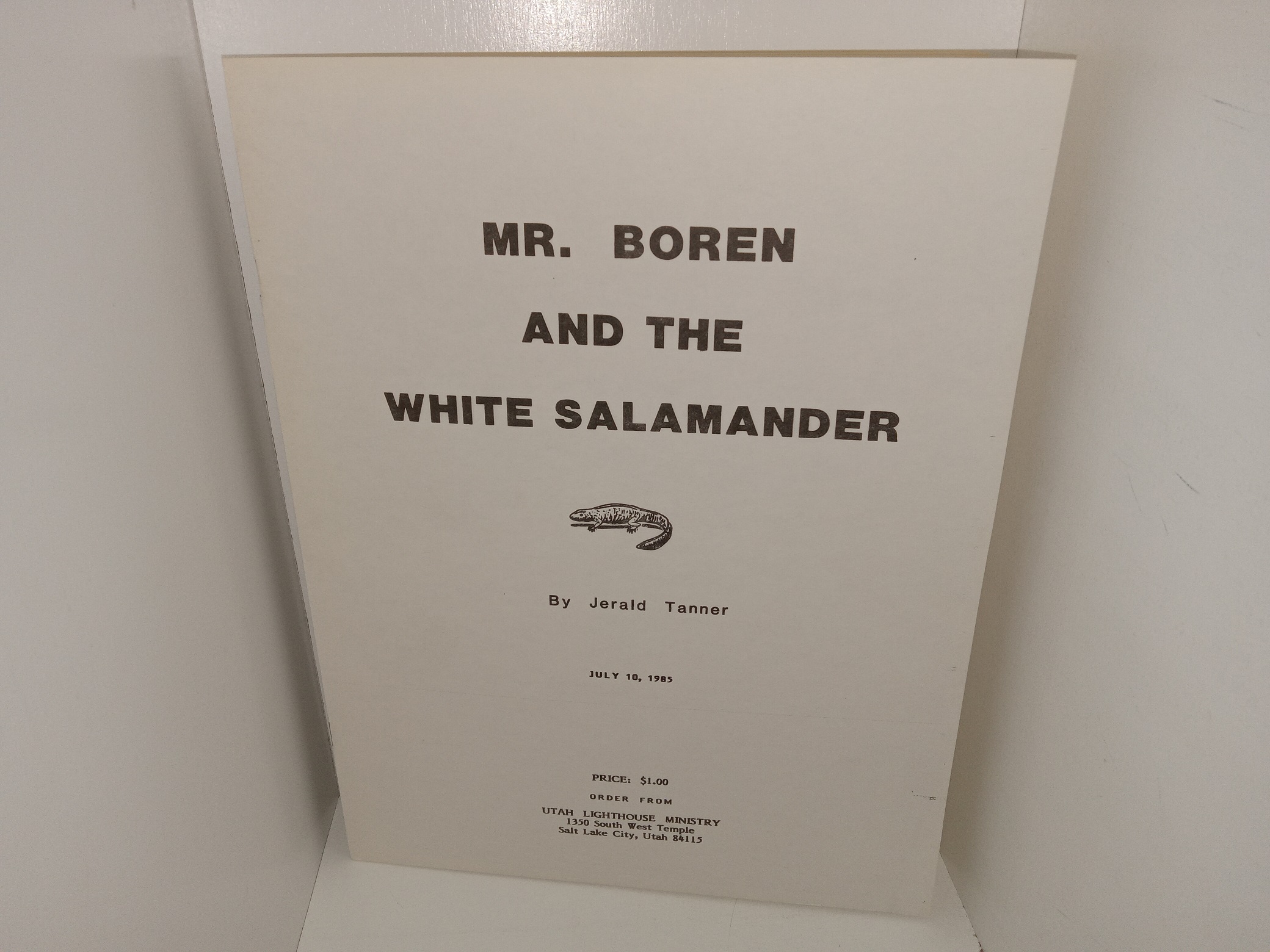 Mr. Boren and the White Salamander (1985) ~ by Jerald Tanner