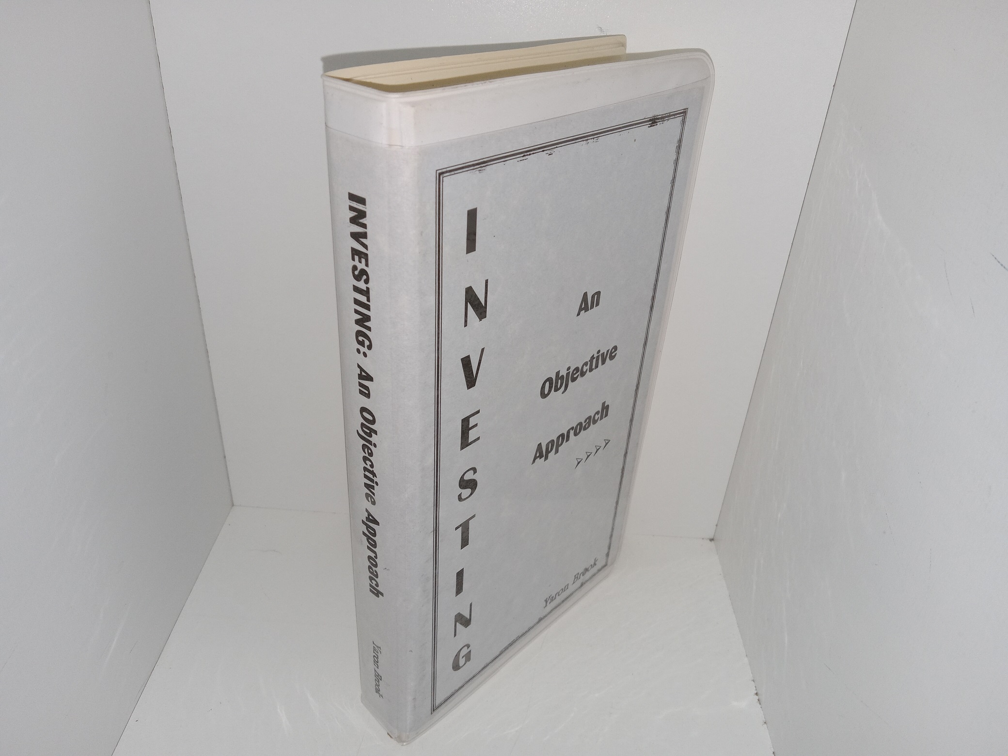 Investing: An Objective Approach (1998) ~ by Yaron Brook