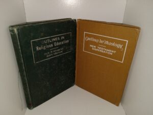 2 LDS Books: Outlines in Religious Education: Old Testament Dispensation / Outlines in Theology: New Testament Dispensation (See Details)