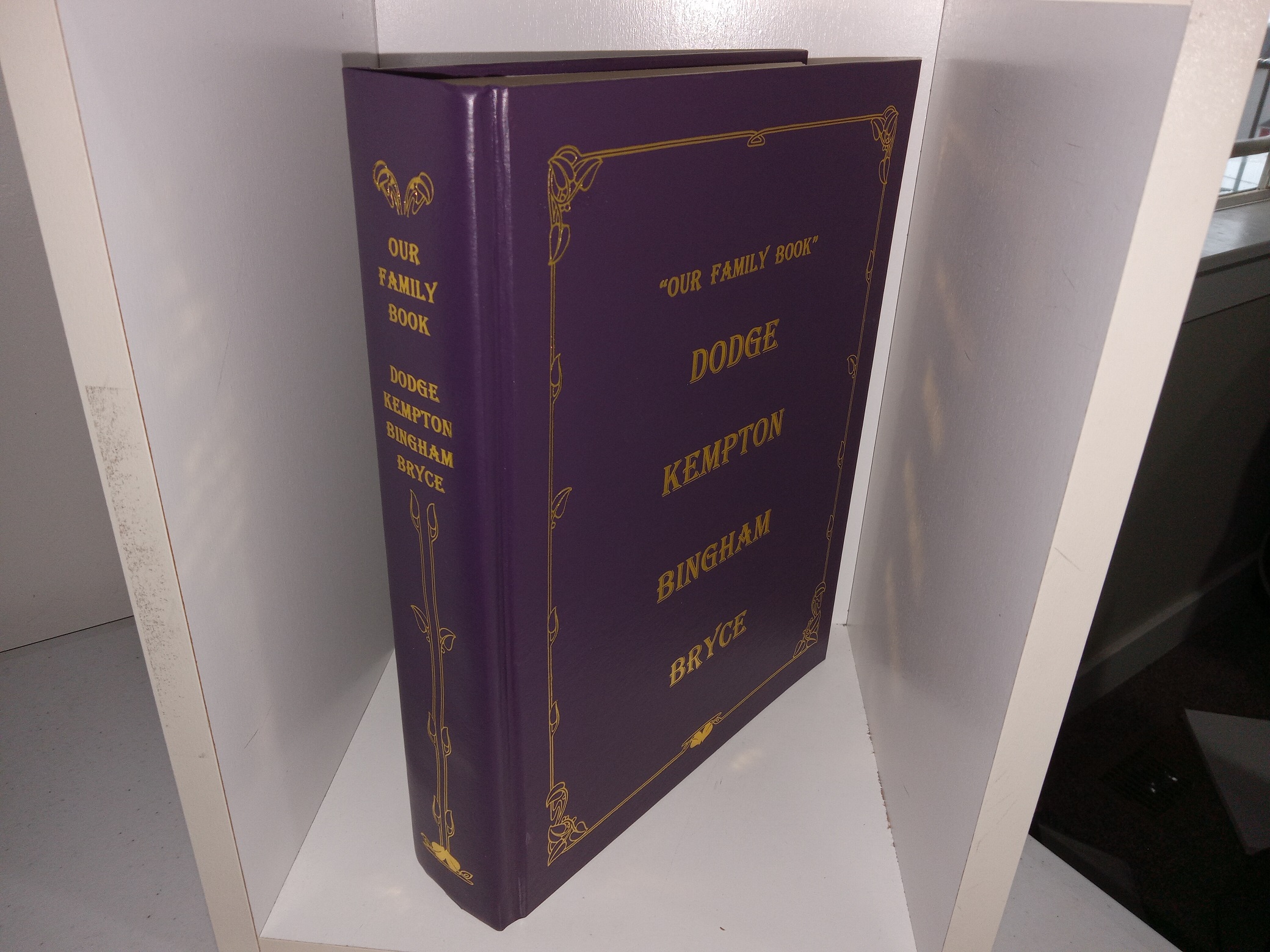 “Our Family Book”: Dodge, Kempton, Bingham, Bryce (1999) ~ by Mildred ‘Mikki’ Kempton Dodge, and Rex Ruben Dodge