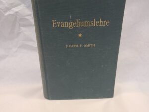 Gospel Doctrine-German version-Joseph F Smith-Hardcover-1947