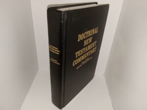 Doctrinal New Testament Commentary: Vol. II, Acts-Phillipians (1995) ~ by Bruce R. McConkie