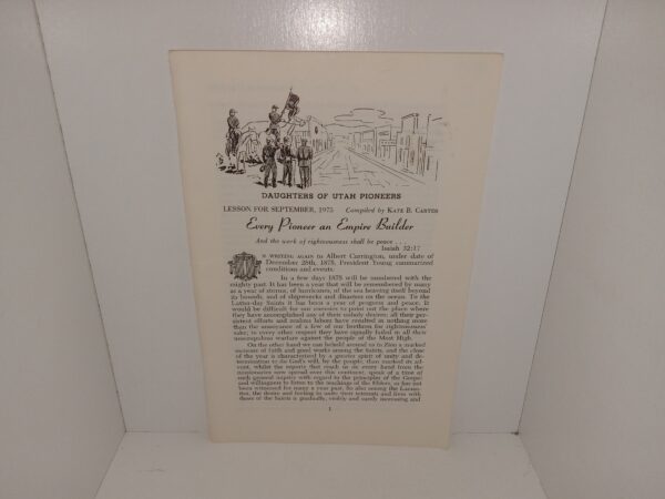Daughters of Utah Pioneers: Lesson For September, 1975: Every Pioneer an Empire Builder (1975) ~ Compiled by Kate B. Carter