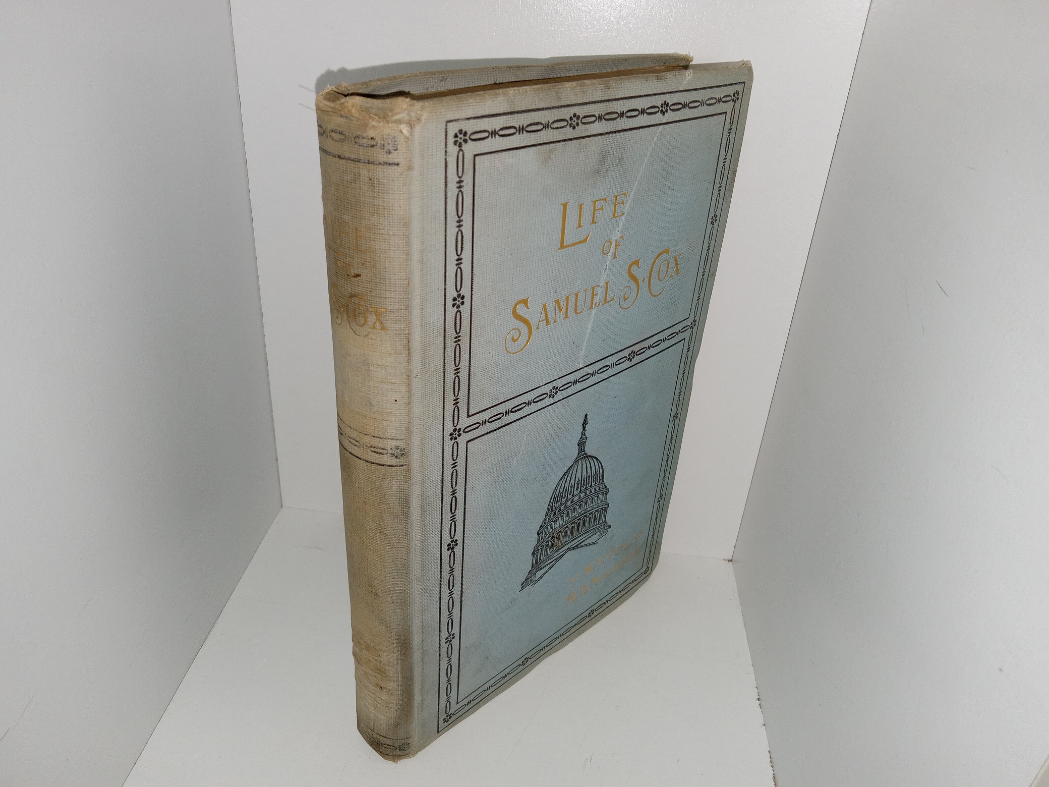 Life of Samuel S. Cox (1899) ~ by HIs Nephew, Willaim Van Zandt Cox, and His Friend, Milton Harlow Northrup