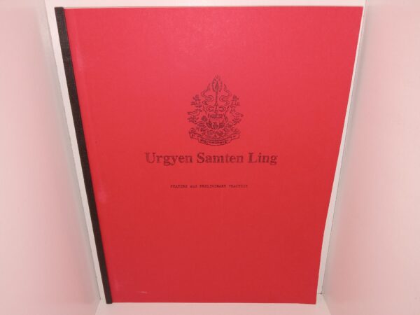 Urgyen Samten Ling: Prayers and Preliminary Practice (Unknown Publishing Date) ~ Unknown Author