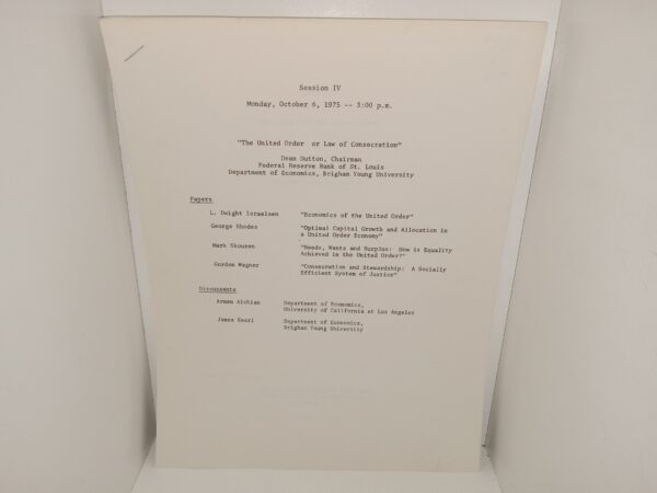 Session IV: Monday, October 6, 1975 — 3:00 p.m.: “The United Order or Law of Consecration” ~ by Dean Dutton, Chairman, Federal Reserve Bank of St. Louis, Department of Economics, Brigham Young University (1975)