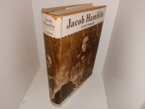 Jacob Hamblin: Peacemaker (Signed & Inscribed) (1952) ~ by Pearson H. Corbett