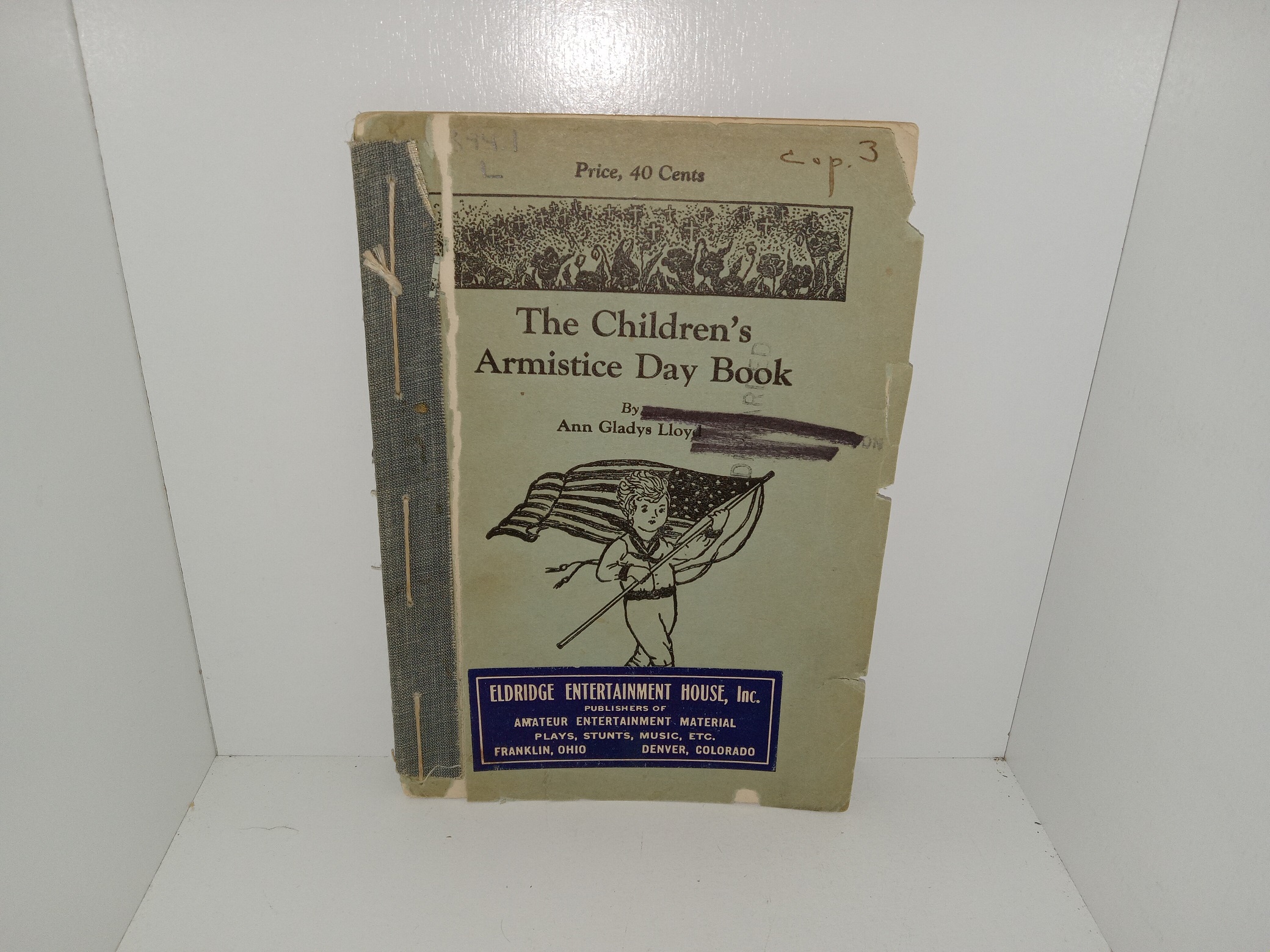 The Children’s Armistice Day Book of Recitations, Songs, Drills, Exercises and Playlets (1926) ~ by Ann Gladys Lloyd