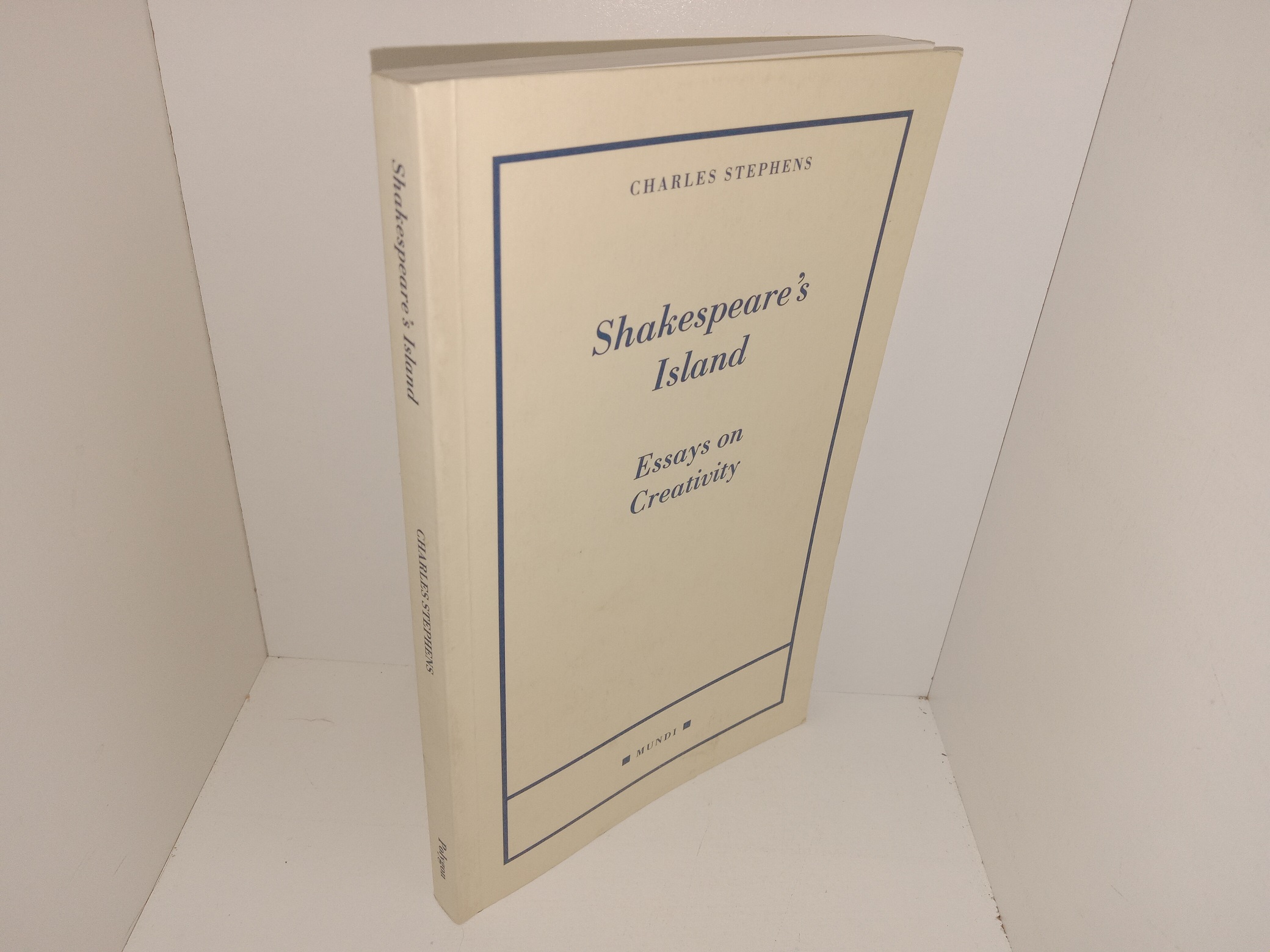 Shakespeare’s Island: Essays on Creativity (1994) ~ by Charles Stephens