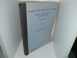 Holdings of the University of Utah on Utah and The Church of Jesus Christ of Latter-day Saints (1954) ~ by L. H. Kirkpatrick
