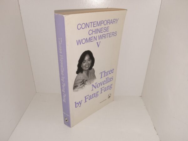 Contemporary Chinese Women Writers V: three Novellas by Fang Fang (1996) ~ by Fang Fang