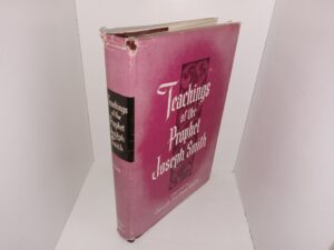 Teachings of the Prophet Joseph Smith (Rare Dust Jacket) (1974) ~ Compiled by Joseph Fielding Smith