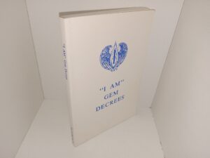 “I Am” Gem Decrees (1988) ~ Unknown Author