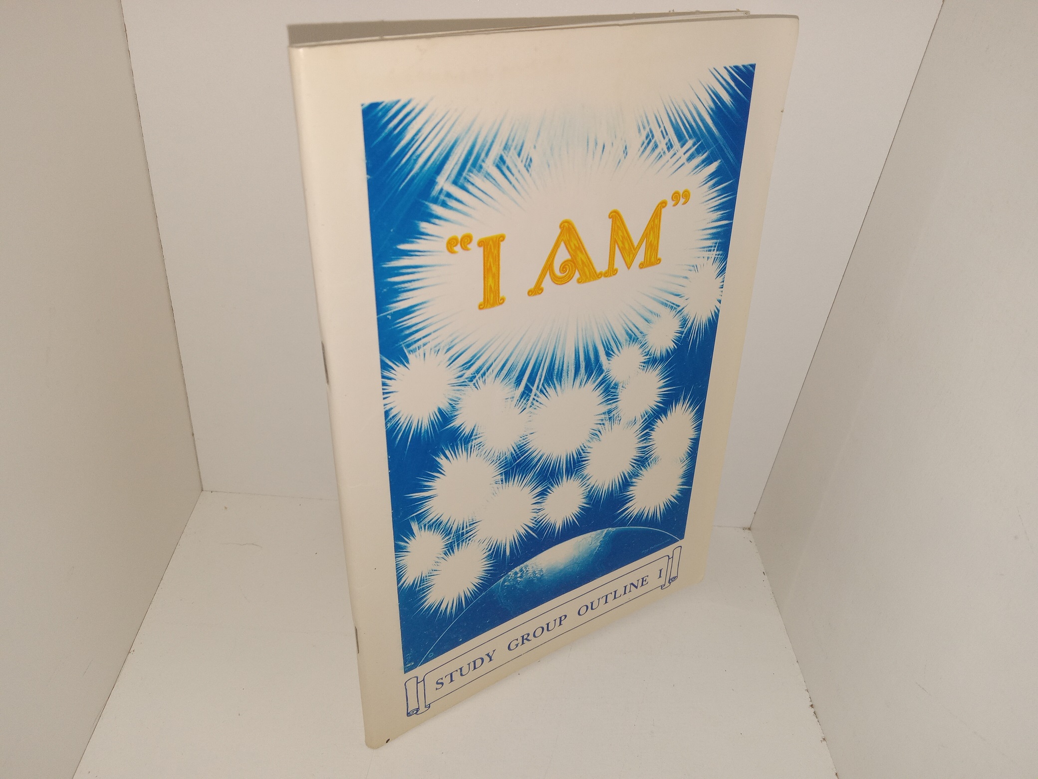 “I AM” Study Group Outline I (1993) ~ Unknown Author