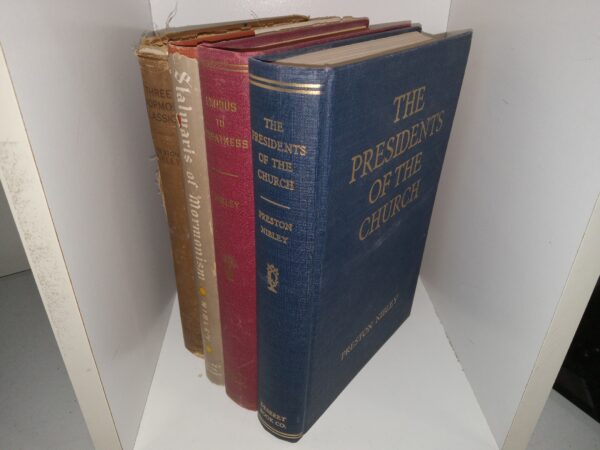 4 LDS Books by Preston Nibley: Three Mormon Classics / Stalwarts of Mormonism / Exodus to Greatness / The Presidents of the Church (See Details)