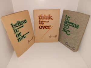 3 Booklets by Coleman Cox: Believe it or Not / Think it Over / It Seems to Me (See Details)