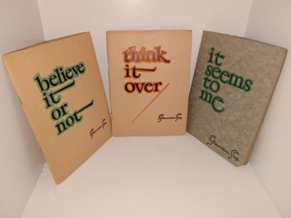 3 Booklets by Coleman Cox: Believe it or Not / Think it Over / It Seems to Me (See Details)