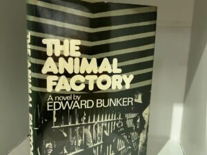 1977- The Animal Factory- Edward Bunker-1st edition- Hard Cover