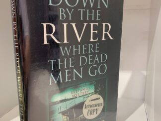 1995- Down by The River Where the Dead Men Go- George P Pelecanos-Hardcover