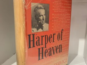 1948- Harper Of Heaven- Robert Service- 1st Edition- Hard Cover