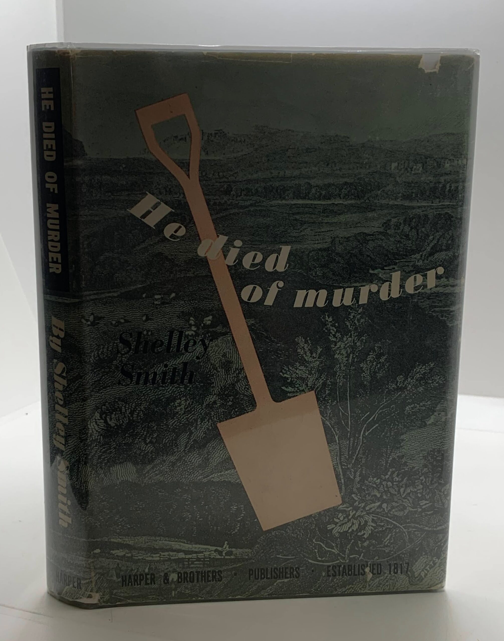 He Died of Murder (1947) by: Shelley Smith