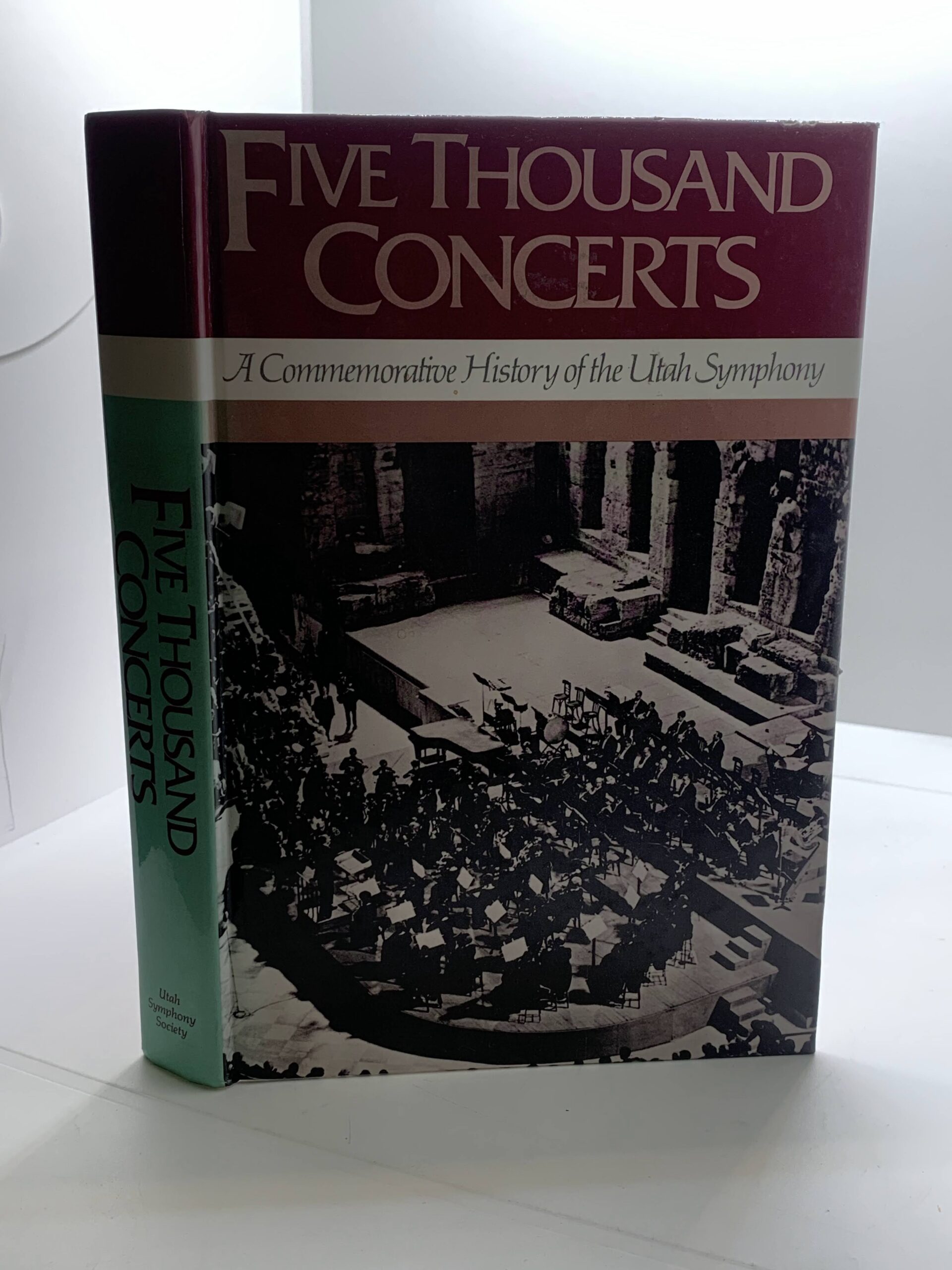 Five Thousand Concerts: A Commemorative History of the Utah Symphony (1896) by Conrad B Harrison