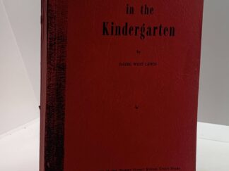Spiritual Growth in The Kindergarten (1950) By: Hazel West Lewis