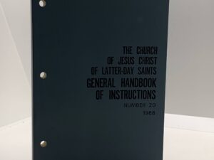 The Church of Jesus Christ of Latter-Day Saints General Handbook of Instructions – No. 20 – 1968