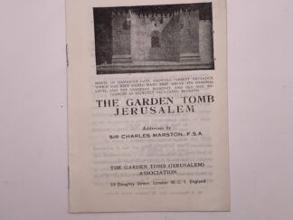 The Garden Tomb addresses: The Genuine Site of the Crucifixion (1939) by Sir Charles Marston