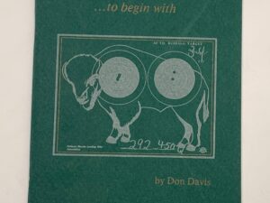 Muzzleloading … To Begin With (1992) by: Don Davis