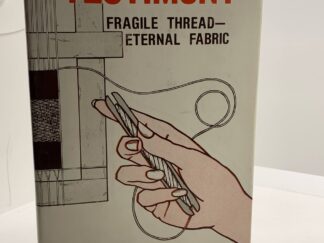 Testimony – Fragile Thread, Eternal Fabric (1978) by Mike Berger