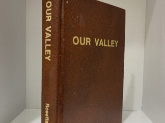 1978- Our Valley- Rosetta Biggs- Hardcover