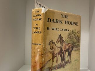 1939 – The Dark Horse, Will James (First Edition), Hardcover