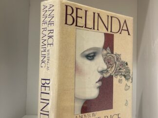1986 – Belinda, Anne Rice/Anne Rampling (First Edition), Hardcover